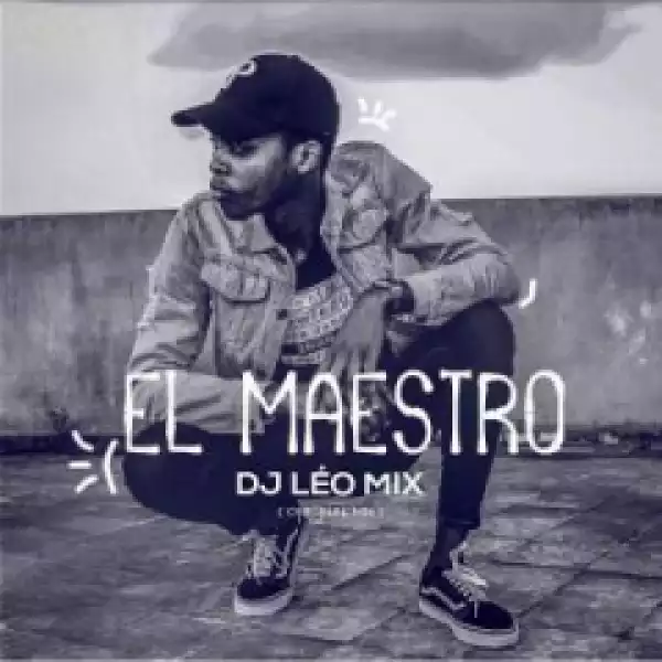 Dj Léo Mix - El Maestro (Original Mix)